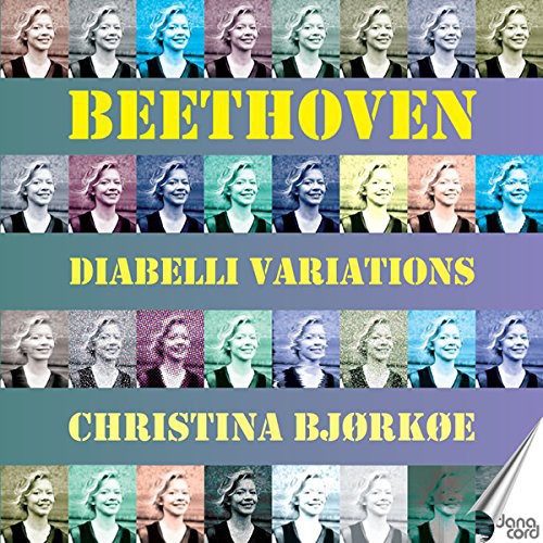 Beethoven / Bjorkoe, Christina: Diabelli Variations