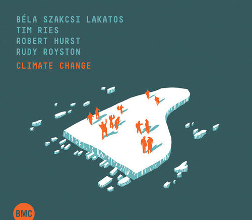 Szakcsi Lakatos, Bela: Climate Change