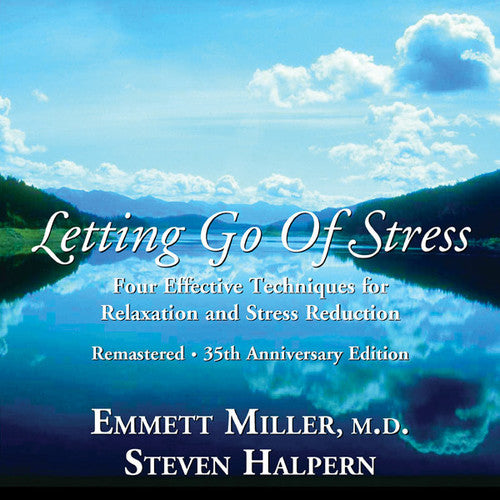 Miller, Emmett / Halpern, Steven: Letting Go of Stress