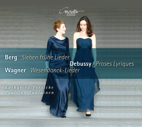 Berg / Debussy / Wagner: Songs