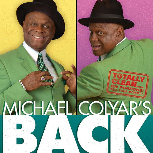 Colyar, Michael: Michael Colyar's Back