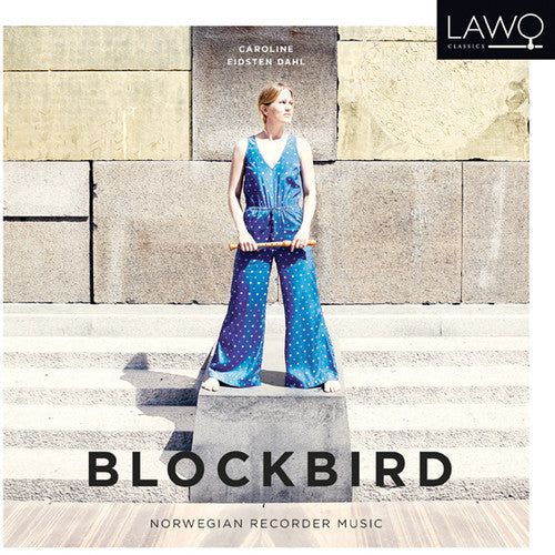 Eidsten Dahl, Caroline: Blockbird: Norwegian Recorder Music