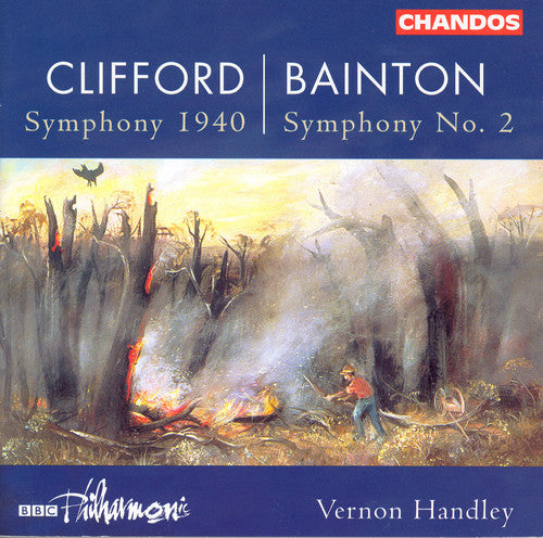 Clifford / Bainton / Gough / Handley: Symphony 1940 / Symphony 2 / Serenade