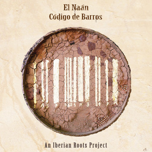 Castrillejo / El Naan: Codigo de Barros - An Iberian Roots Project