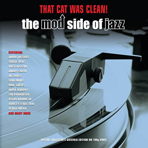 That Cat Was Clean! Mod Jazz / Various: That Cat Was Clean! Mod Jazz