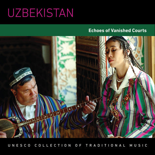 Uzbekistan: Echoes of Vanished Courts / Various: Uzbekistan: Echoes of Vanished Courts