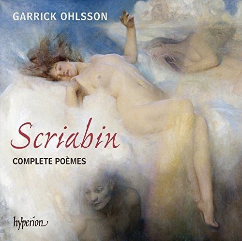 Scriabin / Ohlsson: Complete Poemes