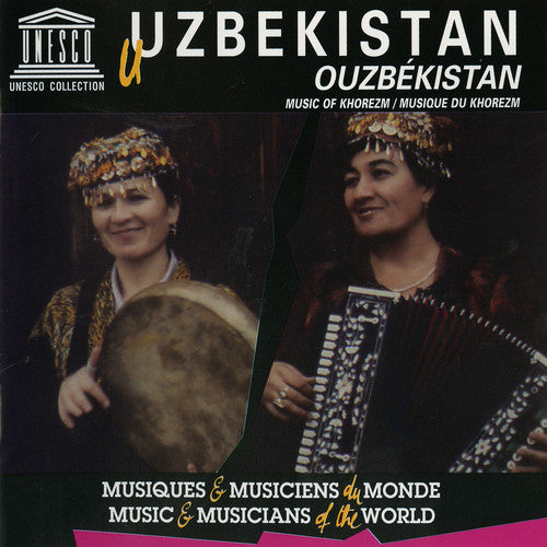 Uzbekistan: Music of Khorezm / Various: Uzbekistan: Music of Khorezm