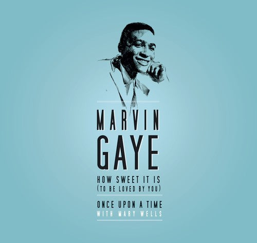Gaye, Marvin: How Sweet It Is (To Be Loved By You) / Once Upon a