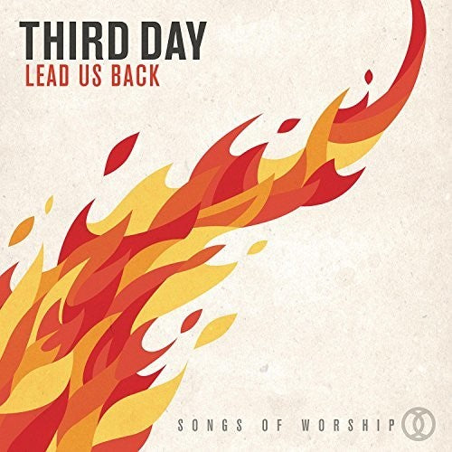 Third Day: Lead Us Back: Songs of Worship