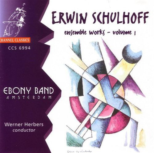 Schulhoff / Ebony Band / Herbes: Ensemble Works 1