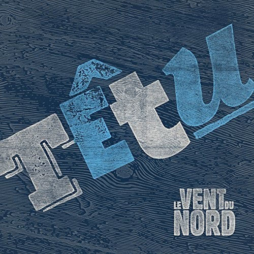 Vent Du Nord: T?Tu