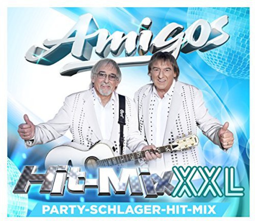 The Amigos: Hit-Mix XXL