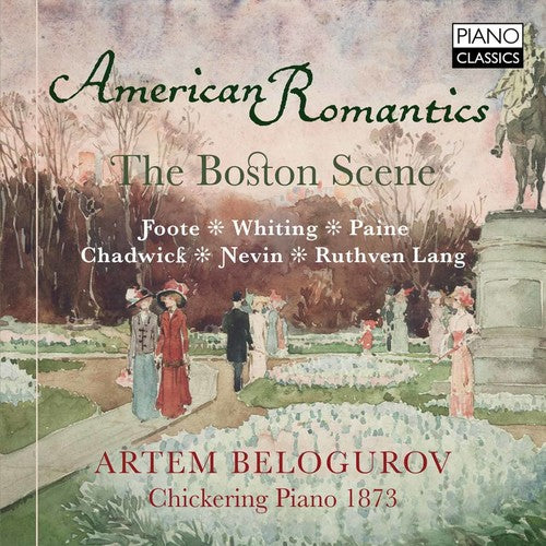 Foote / Belogurov, Artem: American Romantics the Boston Scene