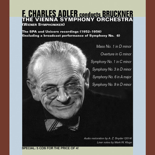 Bruckner / Adler / Vienna Sym Orch: Adler Conducts Bruckner-Mass 1 Syms 1 3 6 & 9