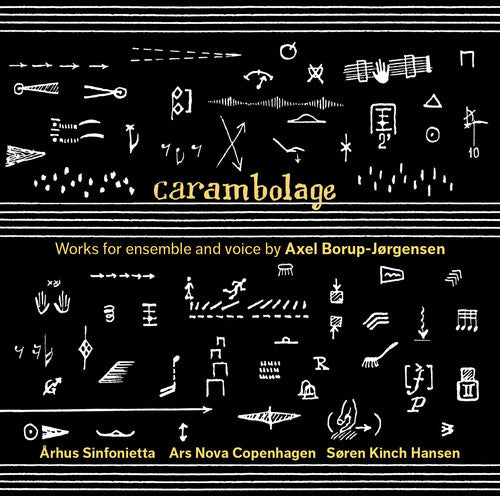 Borup-Jorgensen / Hansen: Carambolage-Works for Ens & Voice