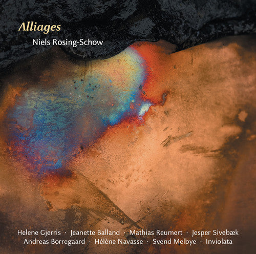 Rosing-Schow / Gjerris / Balland / Borregaard: Alliages