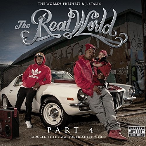 Stalin, J. & the Worlds Freshest: Real World 4