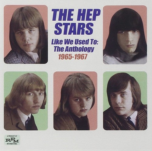 Hep Stars: Like We Used to: The Anthology 1965-67