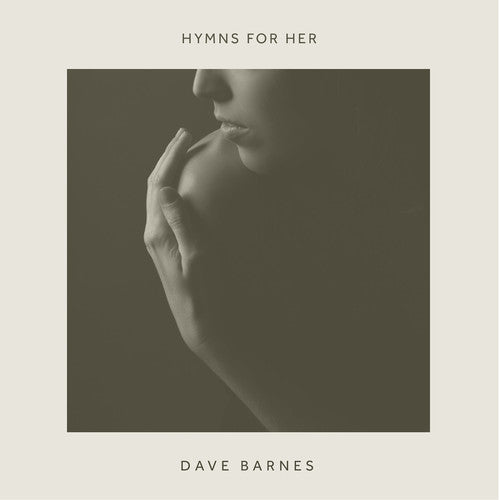 Barnes, Dave: Hymns for Her