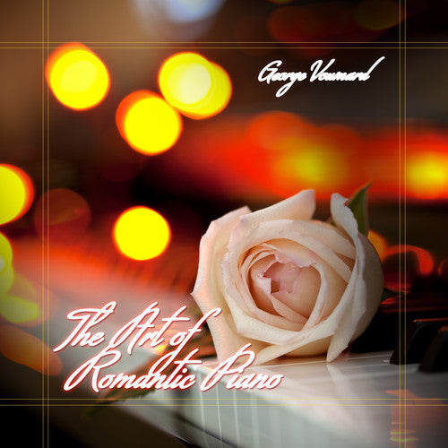 Voumard, George: The Art of Romantic Piano