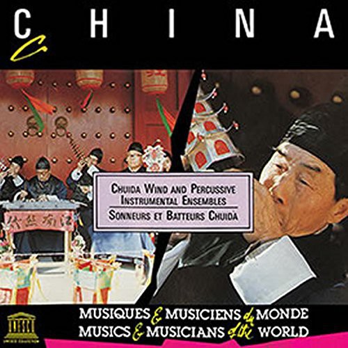 China: Chuida Wind & Percussive Instrumental / Var: China: Chuida Wind & Percussive Instrumental / Various