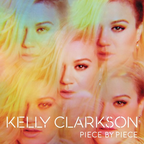 Clarkson, Kelly: Piece By Piece