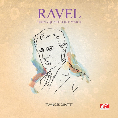 Ravel: String Quartet in F Major