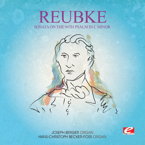 Reubke: Sonata on the 94th Psalm in C Min