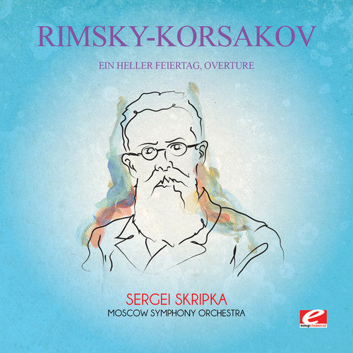 Rimsky-Korsakov: Ein Heller Feiertag Overture