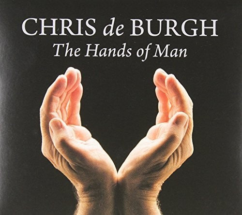 De Burgh, Chris: Hands of Man