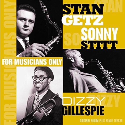 Getz, Stan / Gillespie, Dizzy: For Musicians Only