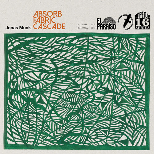 Munk, Jonas: Absorb / Fabric / Cascade