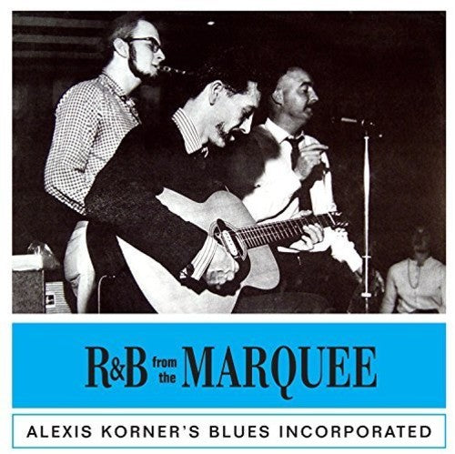 Korner, Alexis: R&B from the Marquee