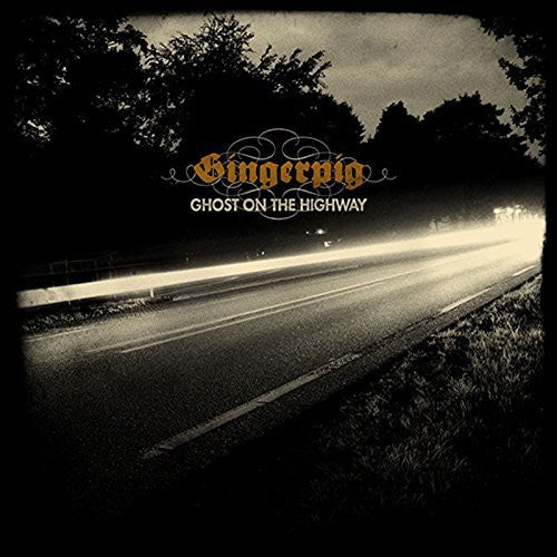 Gingerpig: Ghost on the Highway