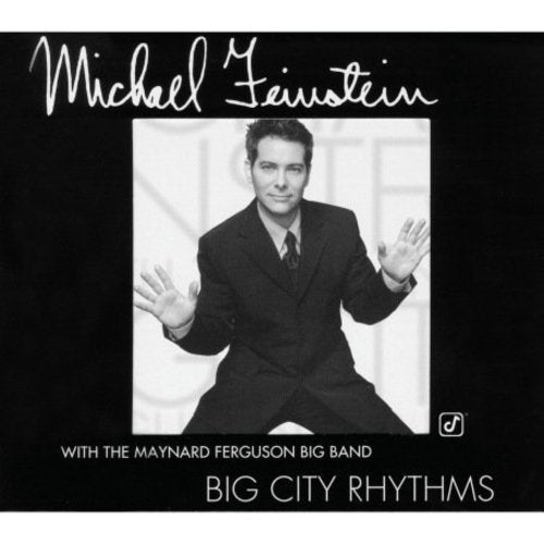 Feinstein, Michael / Ferguson, Maynard Big Band: Big City Rhythms