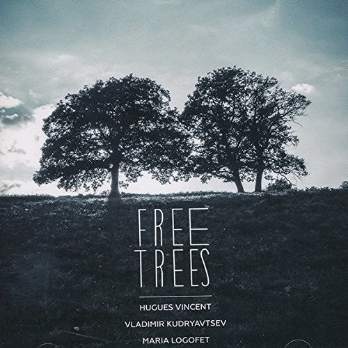 Hugues, Vincent / Kudryavtsev, Vladimir: Free Trees