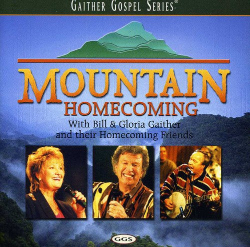 Gaither, Bill & Gloria: Mountain Homecoming