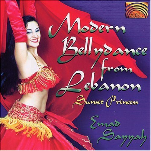 Sayyah, Emad: Modern Bellydance from Lebanon: Sunset Princess