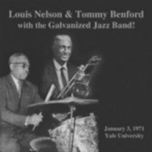 Nelson, Louis / Bedford, Tommy: Louis Nelson & Tommy Benford with Galvanized Jazz