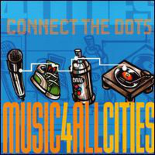 Music 4 All Cities / Various: Connect The Dots / Various