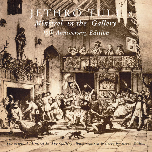 Jethro Tull: Minstrel in the Gallery 40th Anniversary la Grande