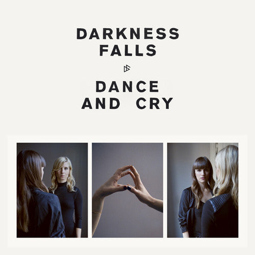 Darkness Falls: Dance & Cry