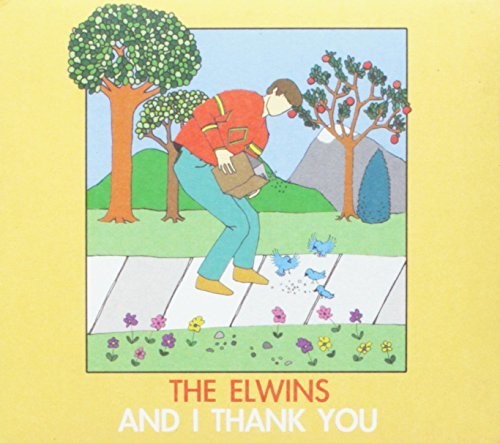 Elwins: And I Thank You