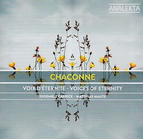 Chaconne: Voix D'eternite - Voices of Eternity