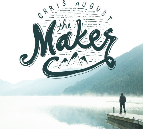 August, Chris: Maker