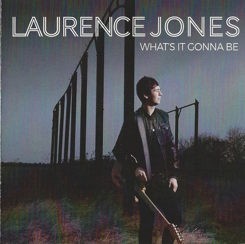 Jones, Laurence: What's It Gonna Be