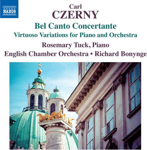 Czerny / Tuck / English Chamber Orch / Bonynge: Bel Canto Concertante