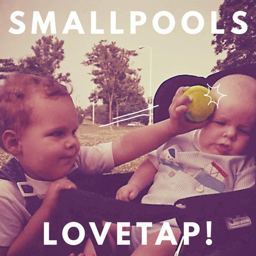 Smallpools: Lovetap