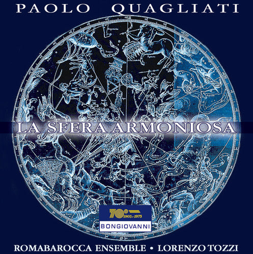 Quagliati / Romabarocca Ensemble / Tozzi: La Sfera Armoniosa